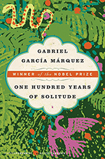 Vision 2026 Spotlight One Hundred Years of Solitude Literature makes good people better One Hundred Years of Solitude