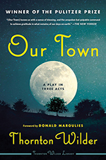 Vision 2026 Spotlight Our Town Literature makes good people better Our Town